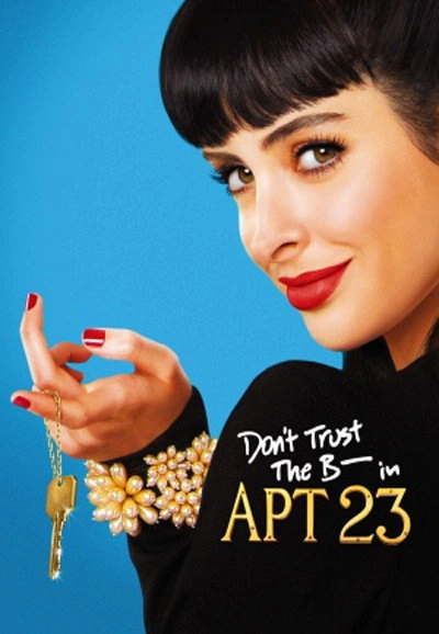 Don't Trust the B---- in Apartment 23