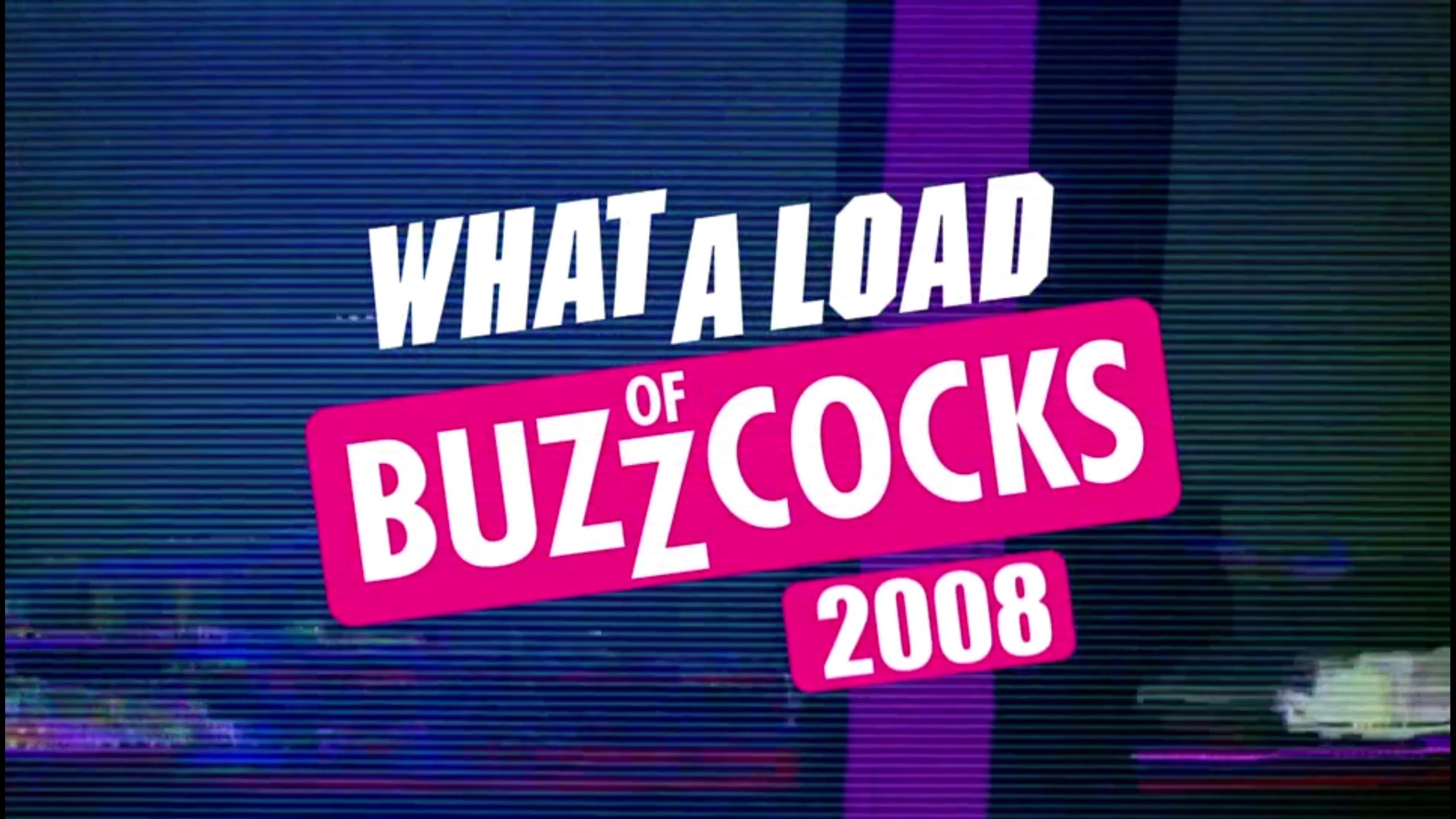 What a Load of Buzzcocks