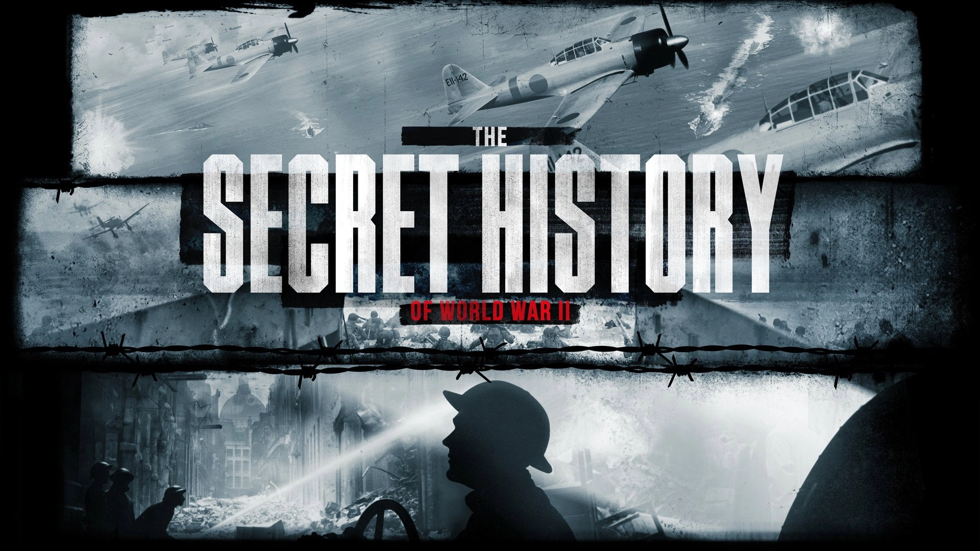 The Secret History Of World War II