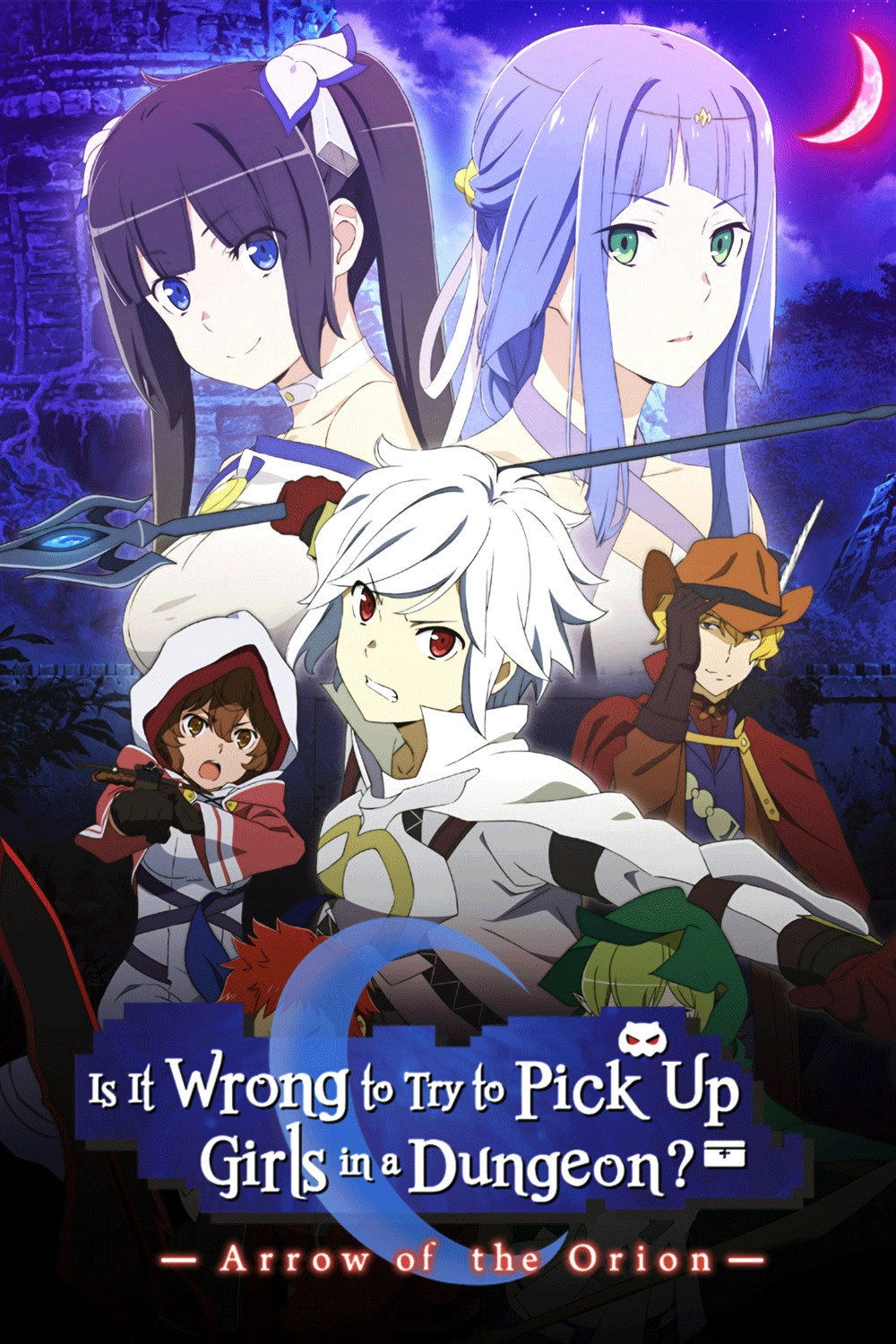 Is It Wrong to Try to Pick Up Girls in a Dungeon?: Arrow of the Orion