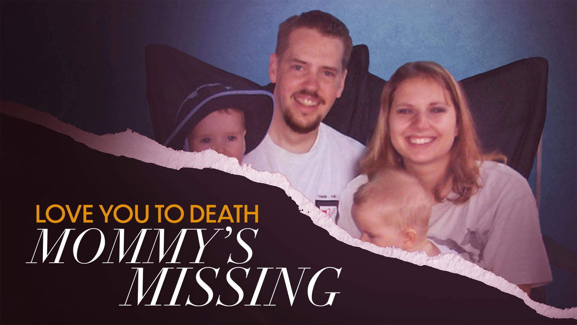 Love You to Death: Mommy's Missing