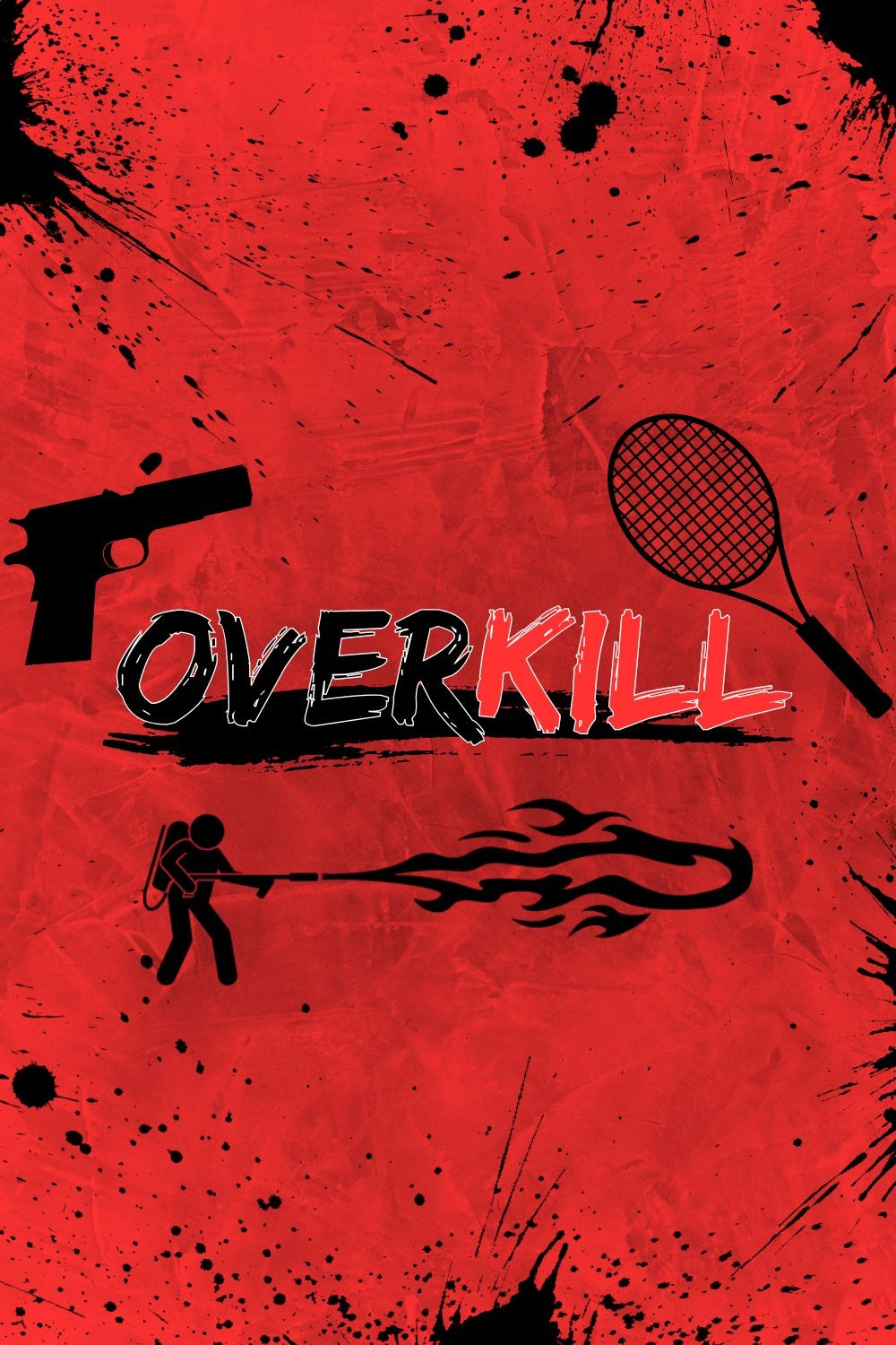 Overkill