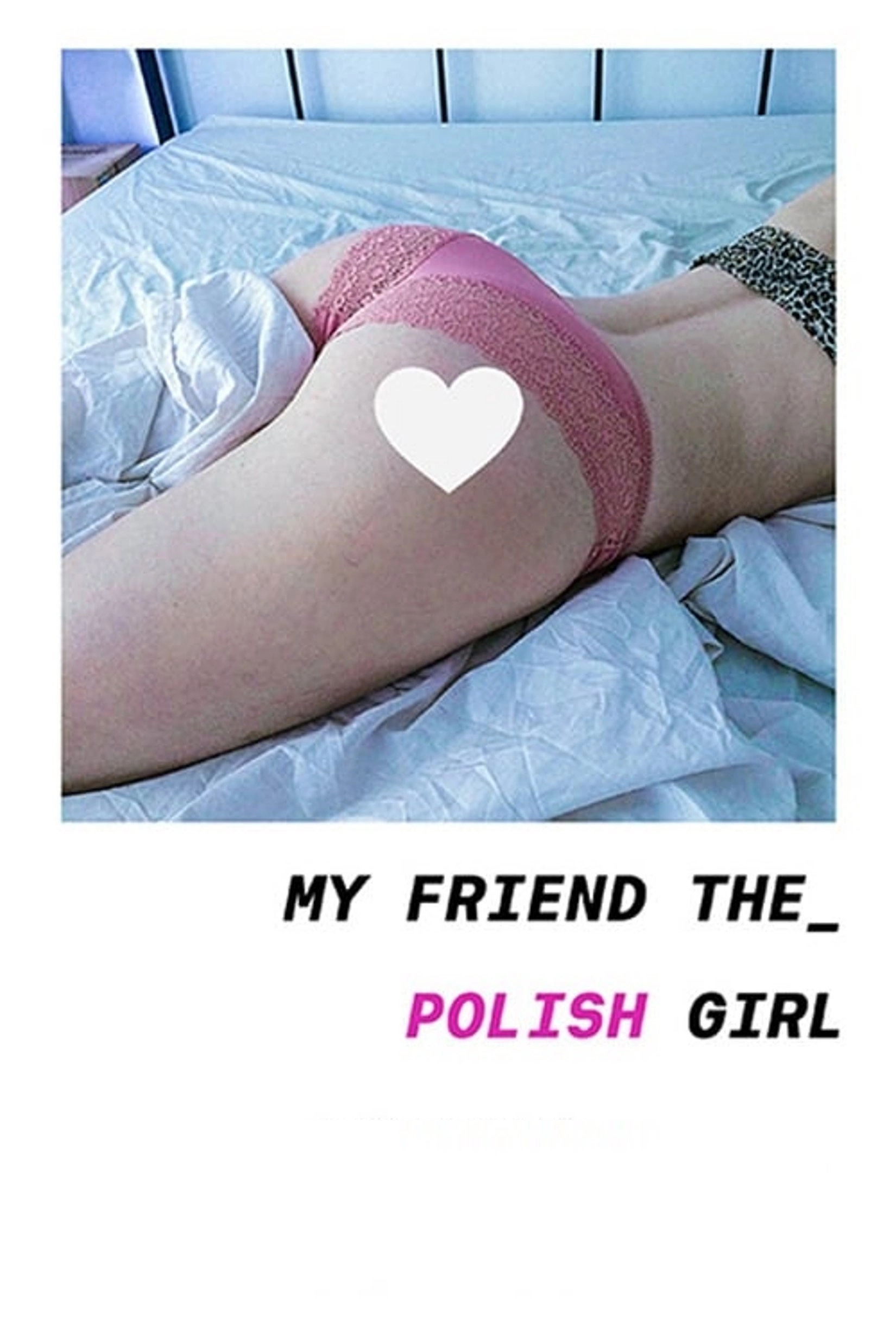 My Friend the Polish Girl