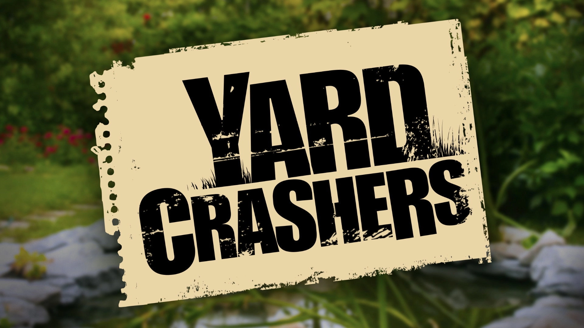 Yard Crashers