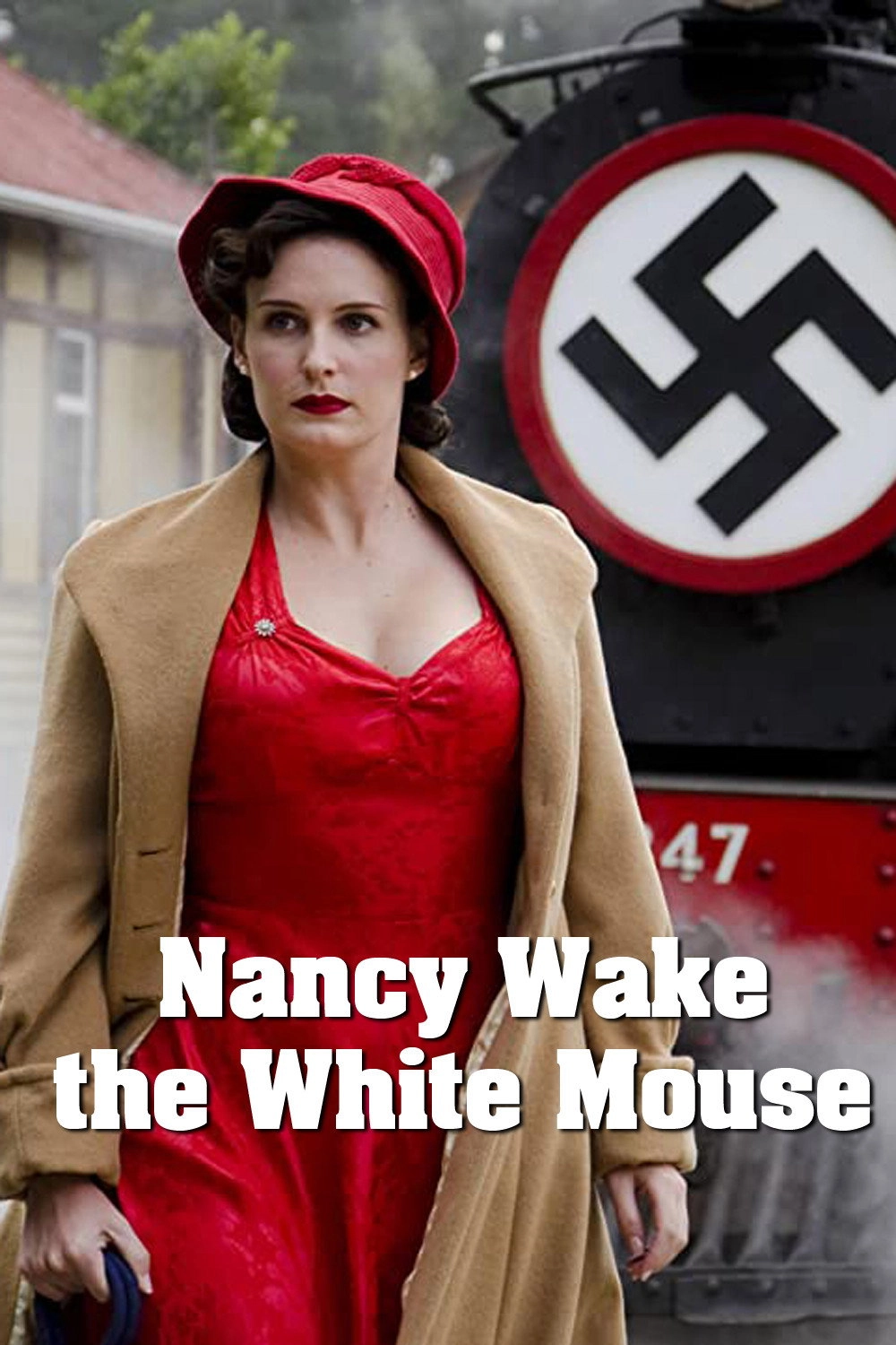 Nancy Wake: The White Mouse