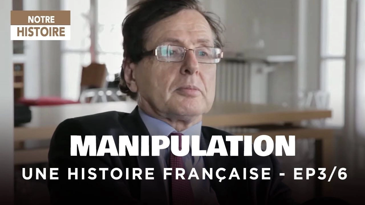 Manipulations : une histoire francaise