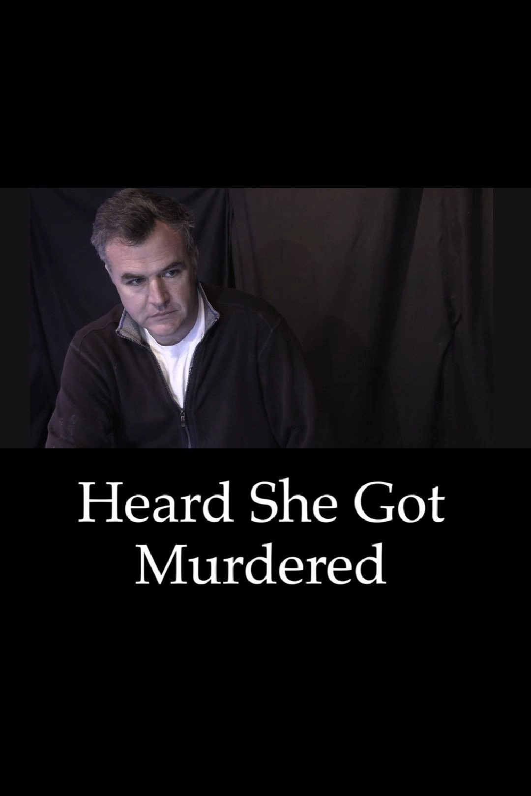 Heard She Got Murdered
