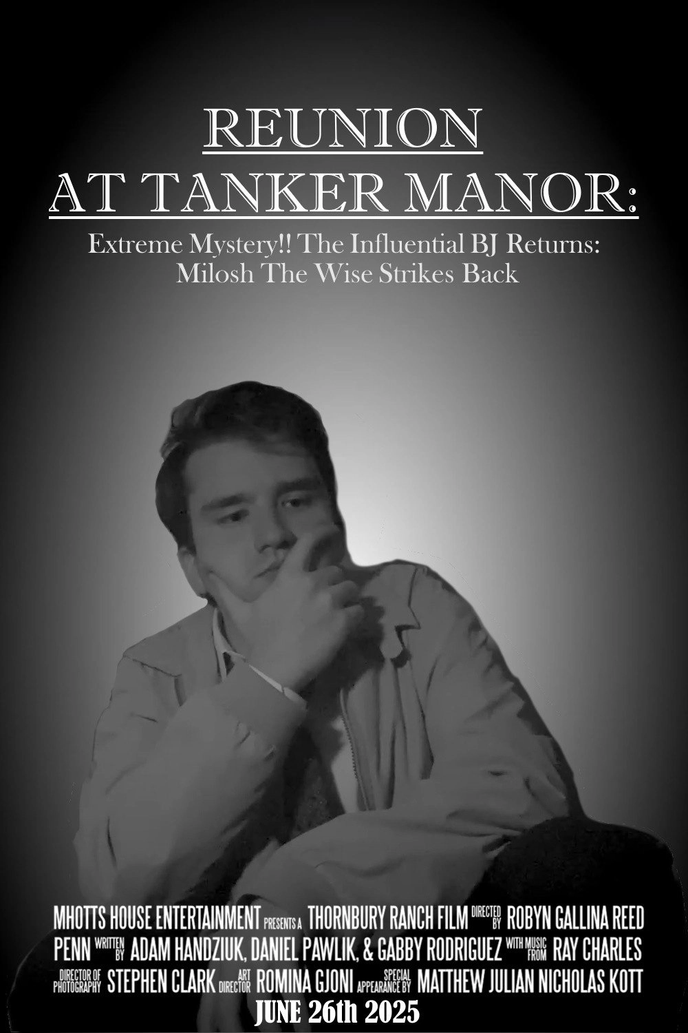 Reunion At Tanker Manor: Extreme Mystery!! The Influential BJ Returns: Milosh The Wise Strikes Back