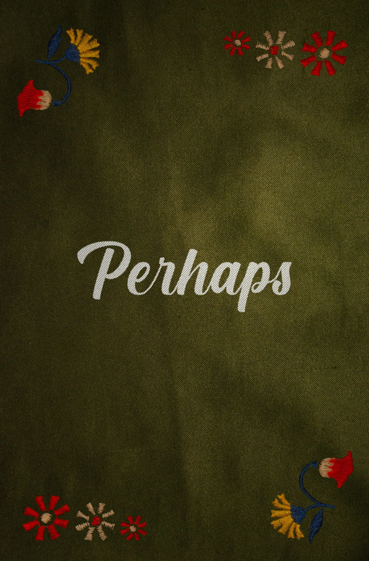 Perhaps