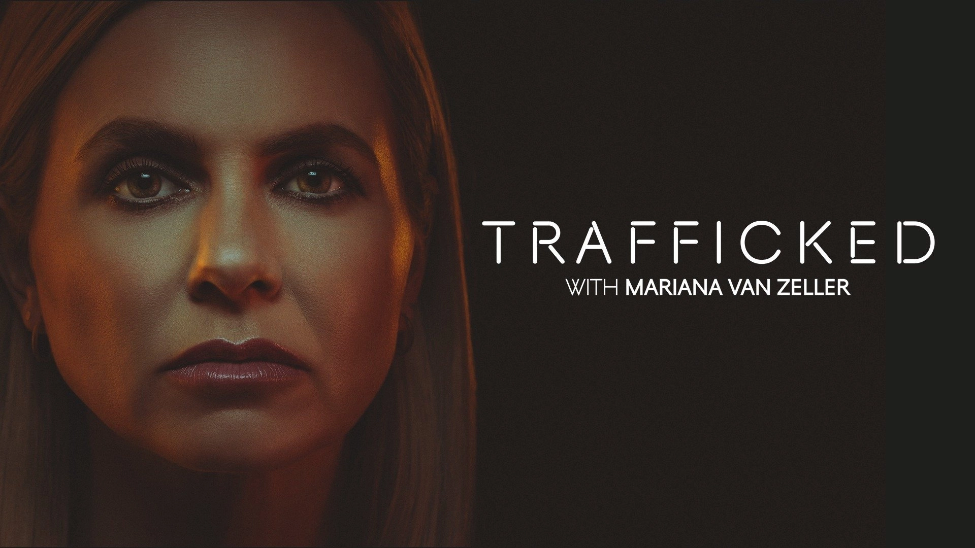 Trafficked with Mariana van Zeller