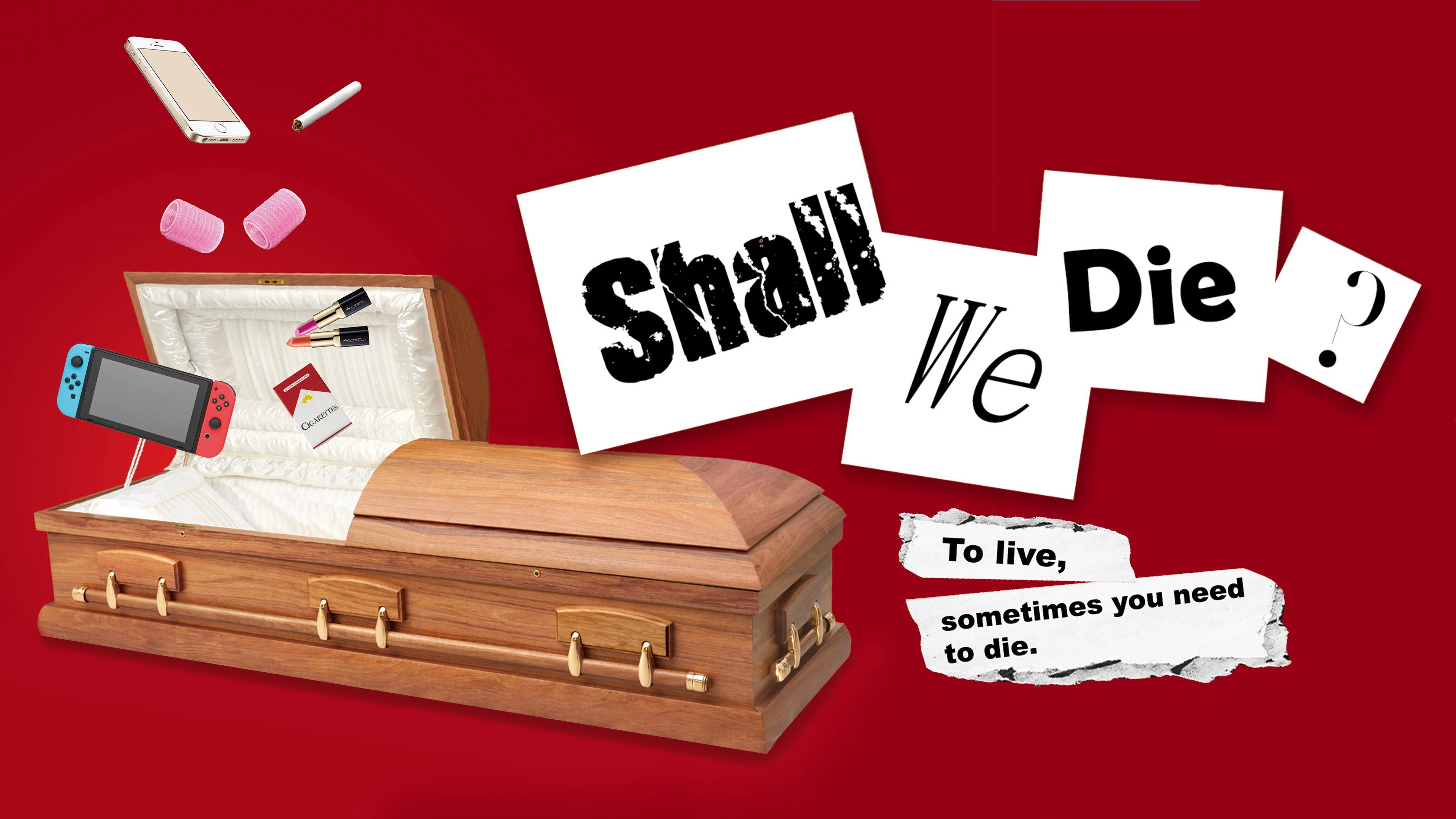 Shall We Die?