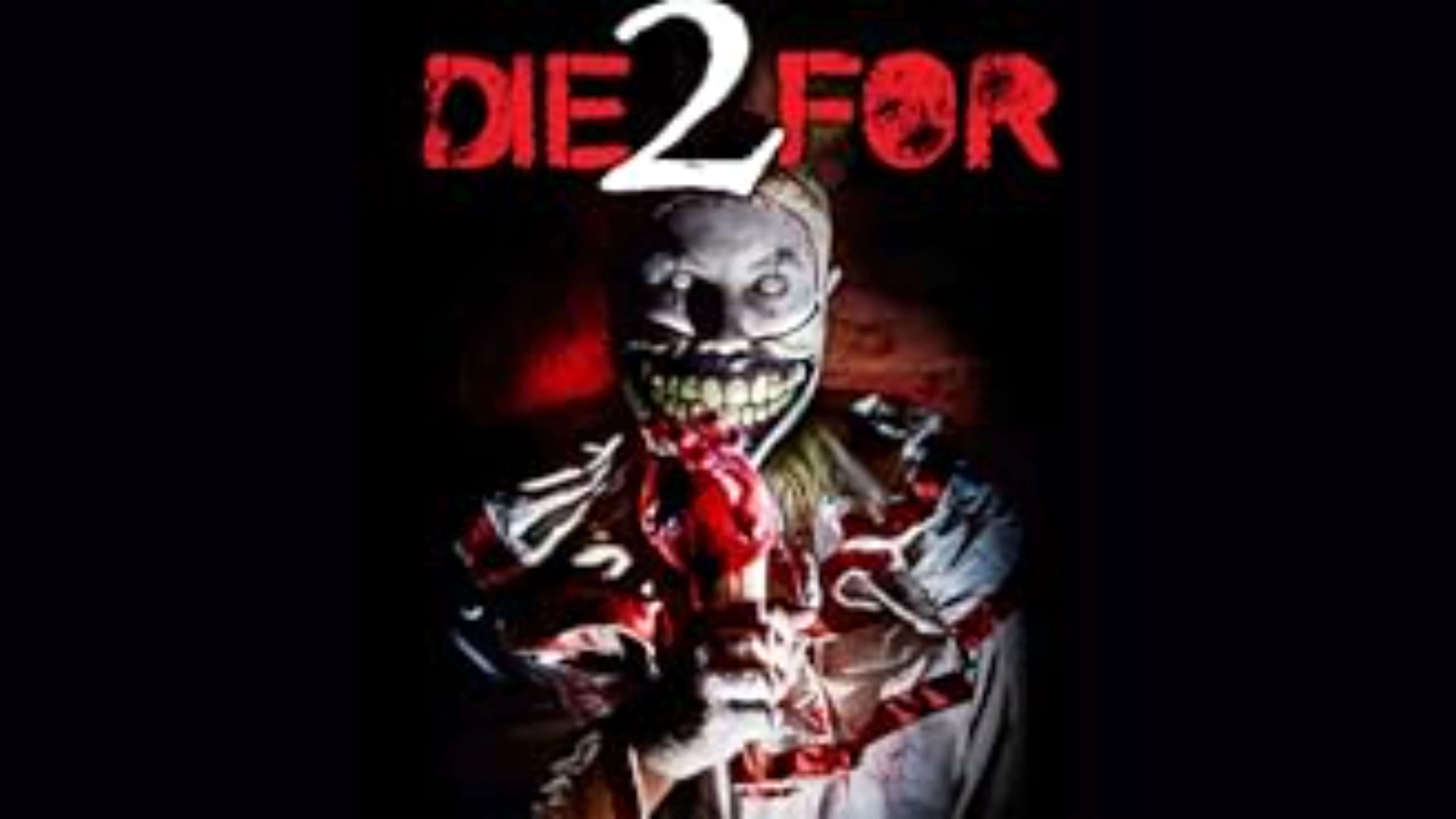 2 Die For