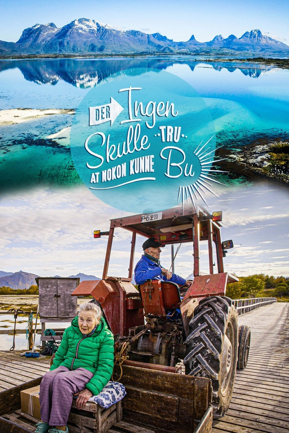 Der ingen skulle tru at nokon kunne bu