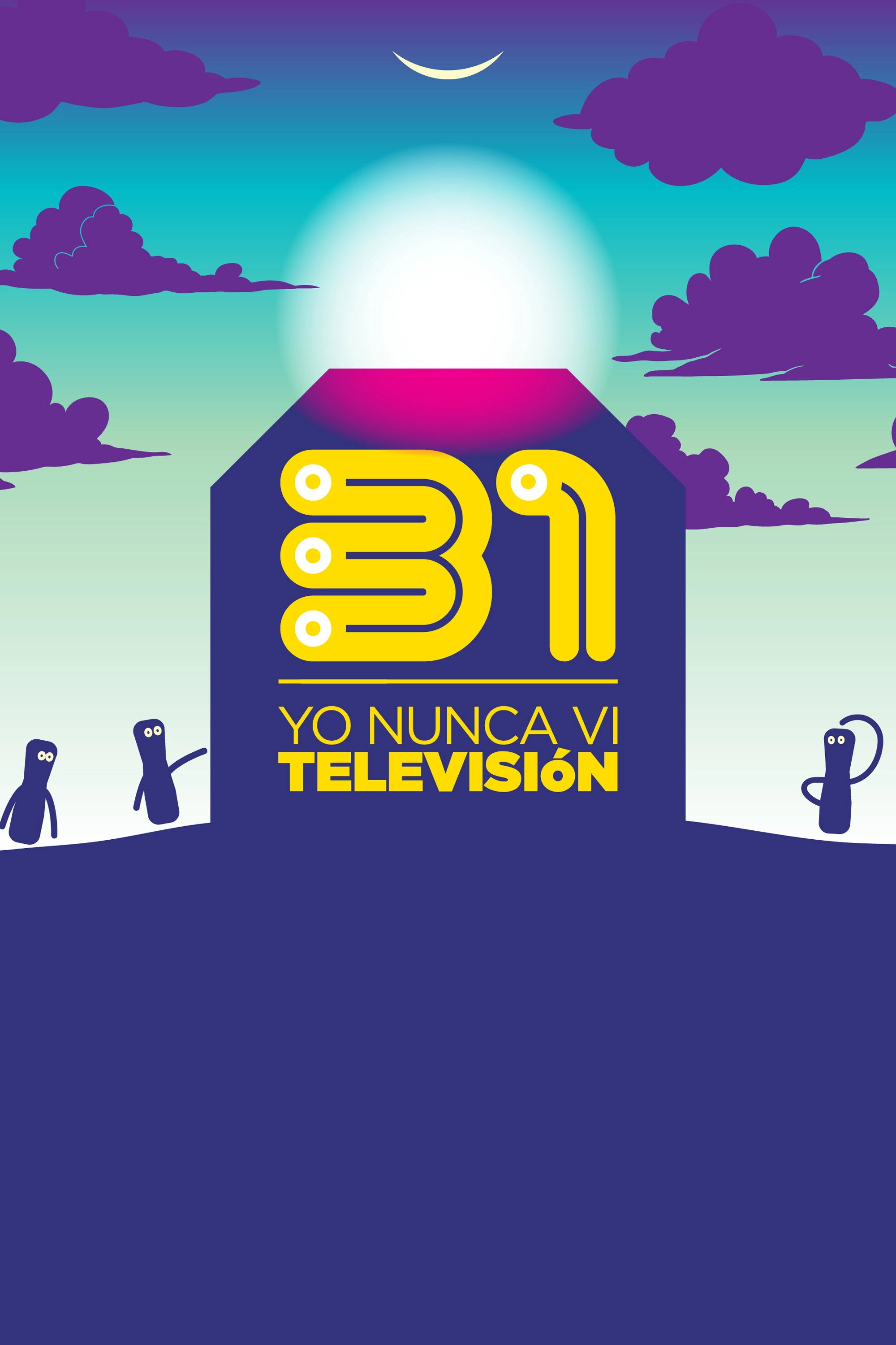 31 Minutos: Yo Nunca Vi Televisión