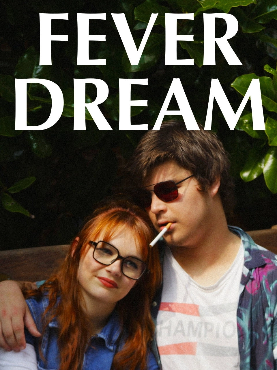 Fever Dream