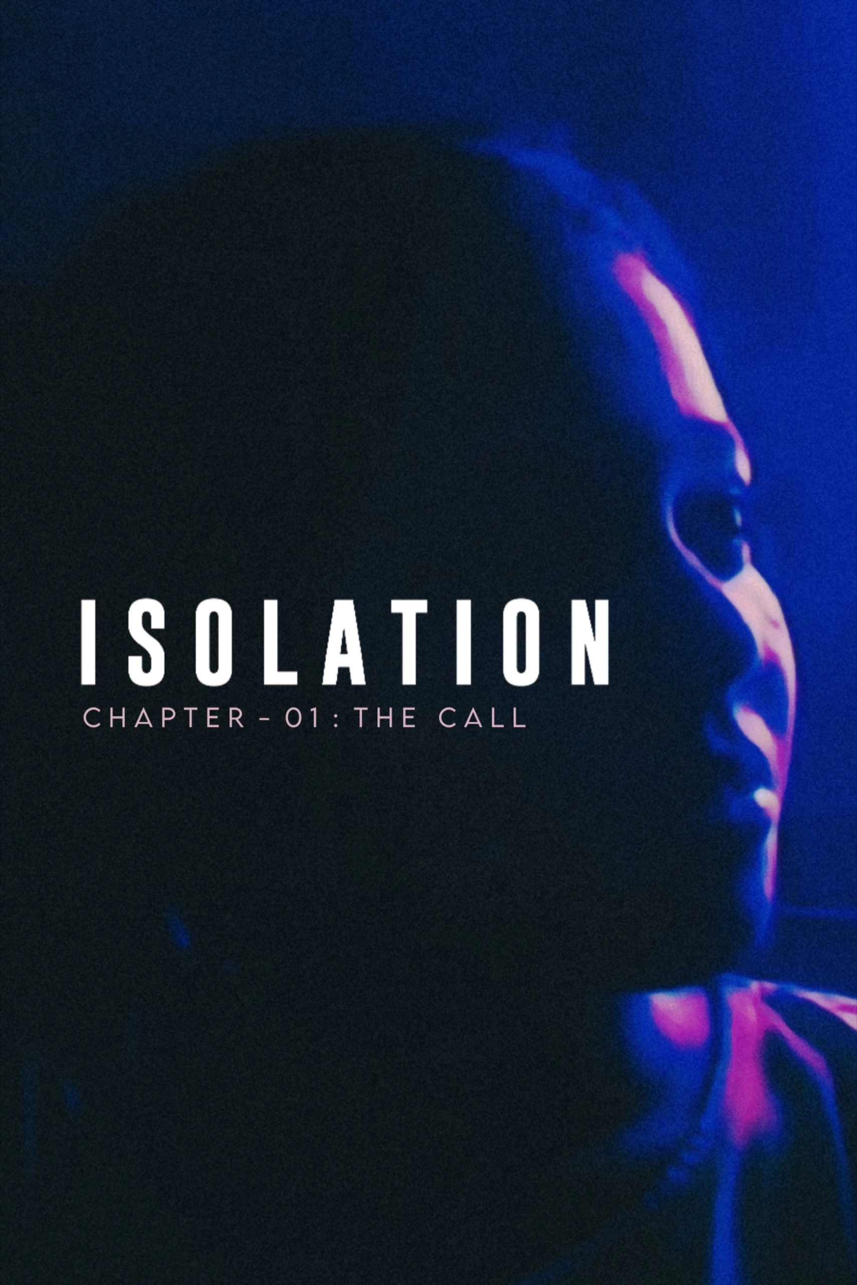 Isolation : The Call.