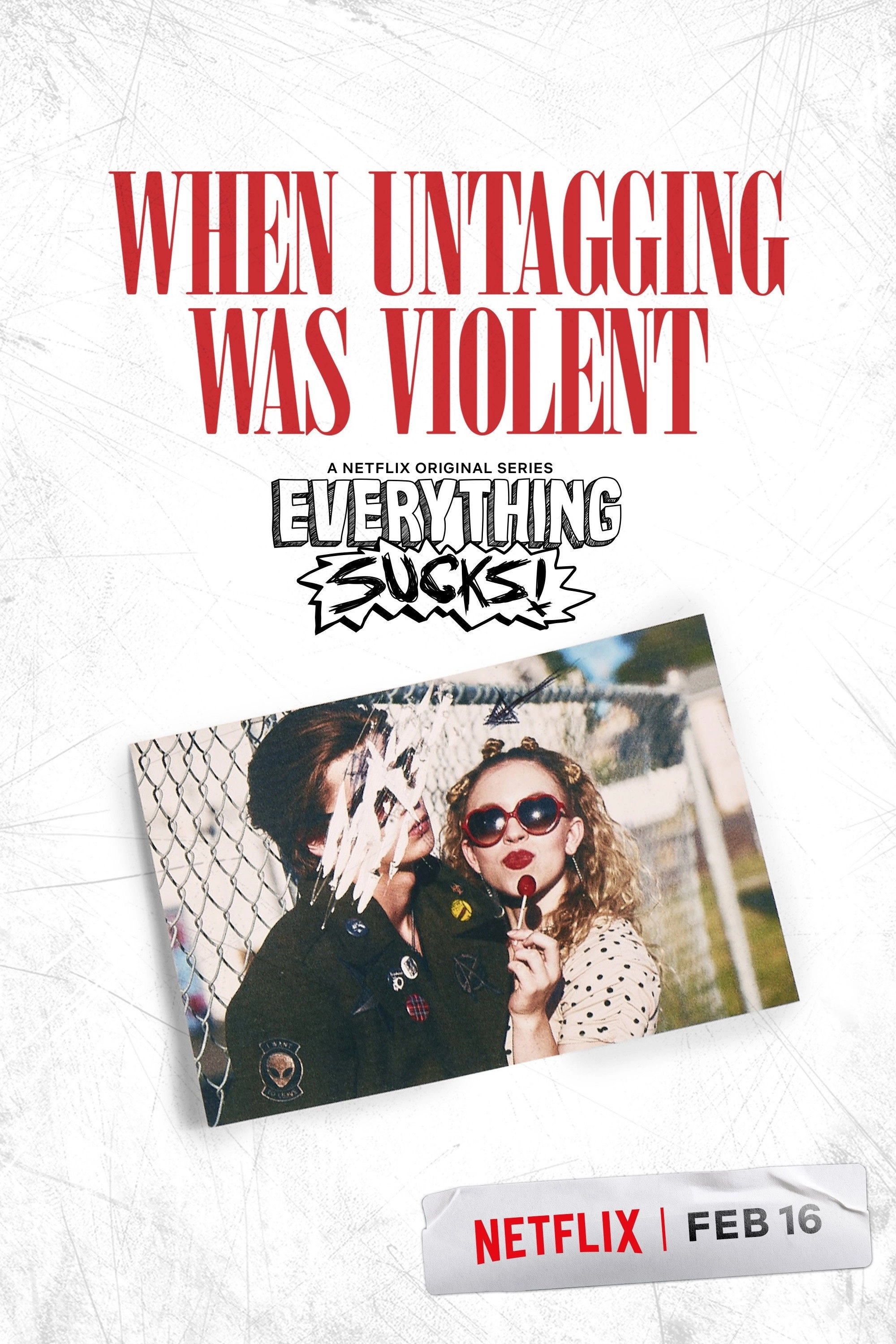Everything Sucks!