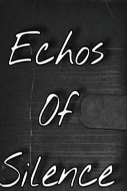 ECHOES OF SILENCE