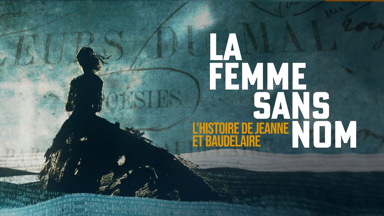 The Nameless Woman: The Story of Jeanne & Baudelaire