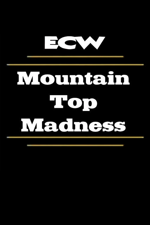 ECW Mountain Top Madness