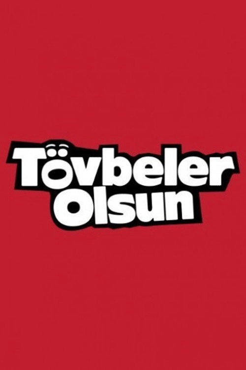Tövbeler Olsun