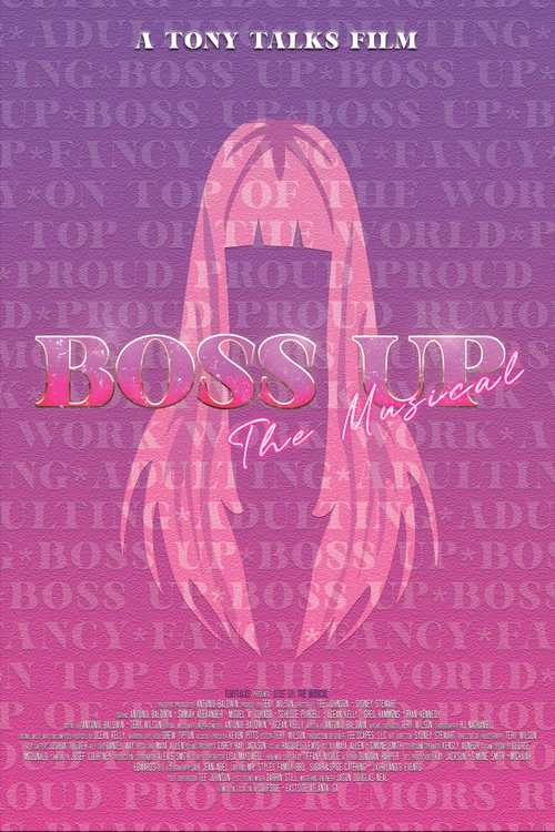 Boss Up, The Musical