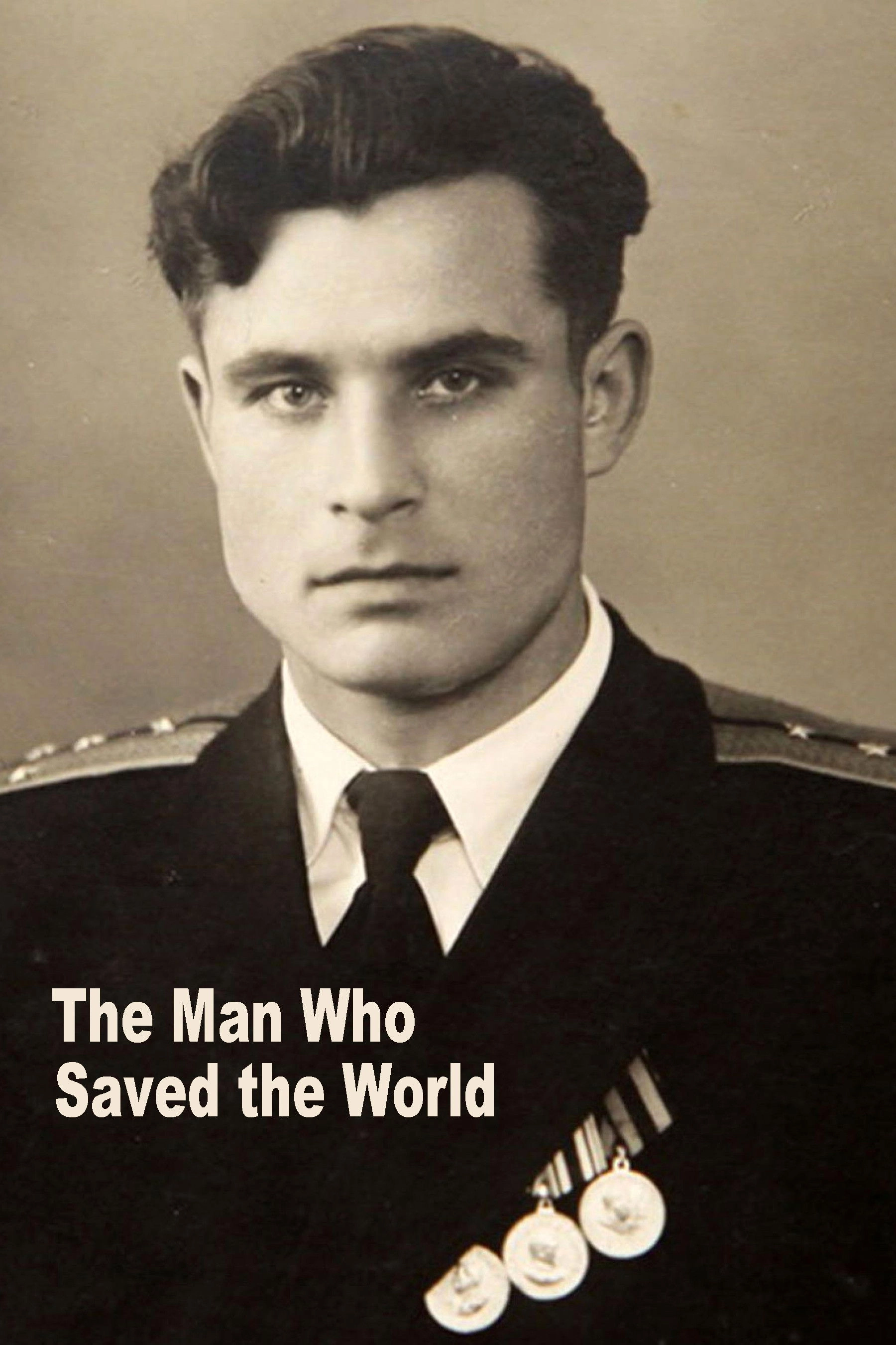 The Man Who Saved the World