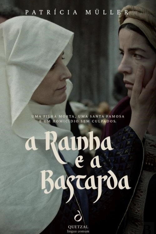 A Rainha e a Bastarda