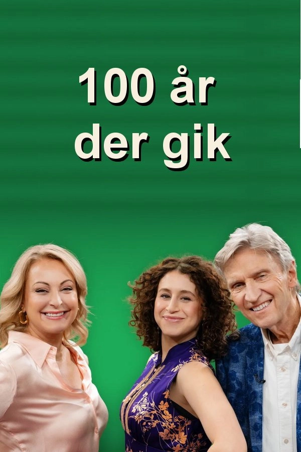 100 år der gik