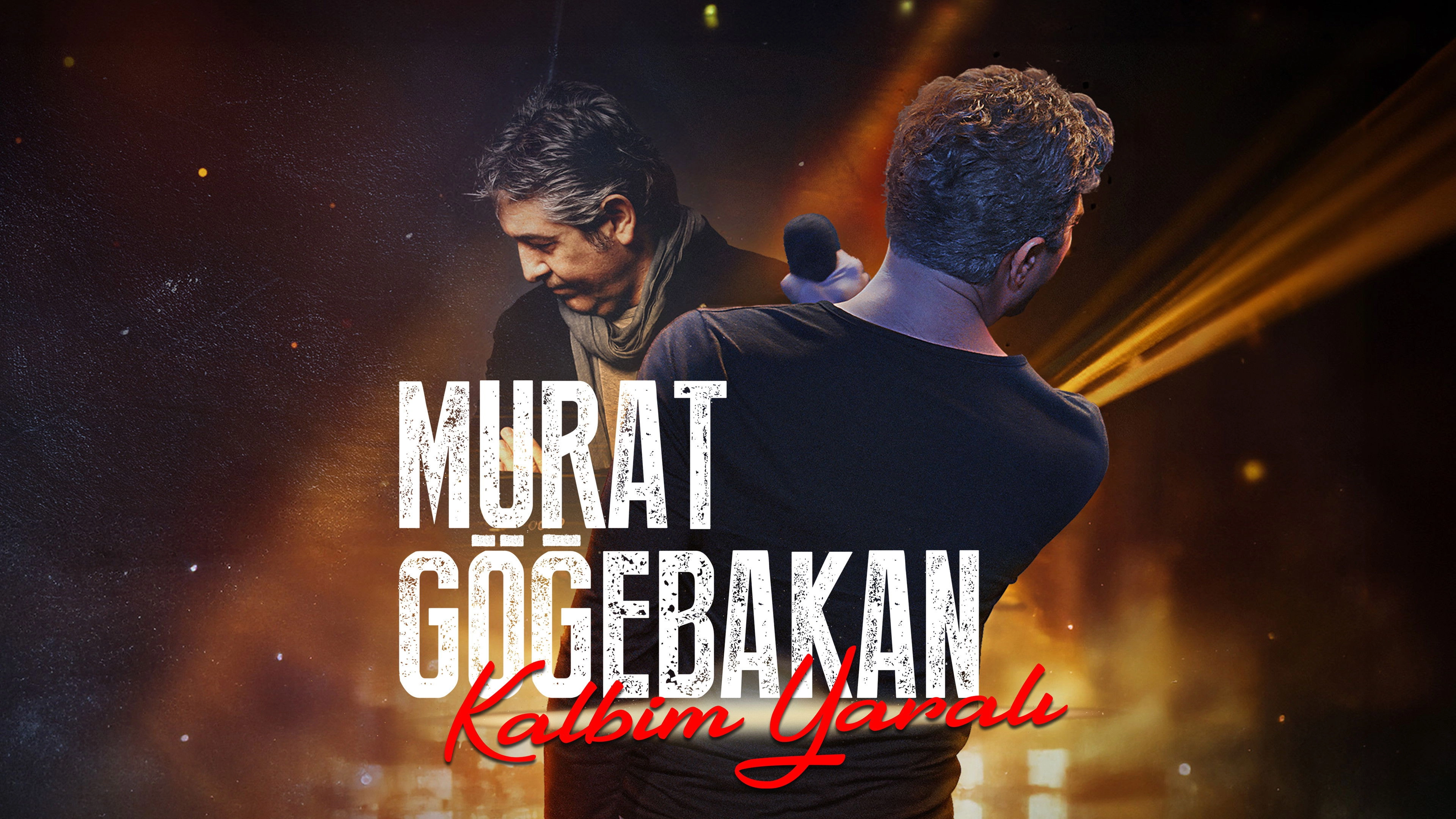 Murat Göğebakan: Kalbim Yaralı