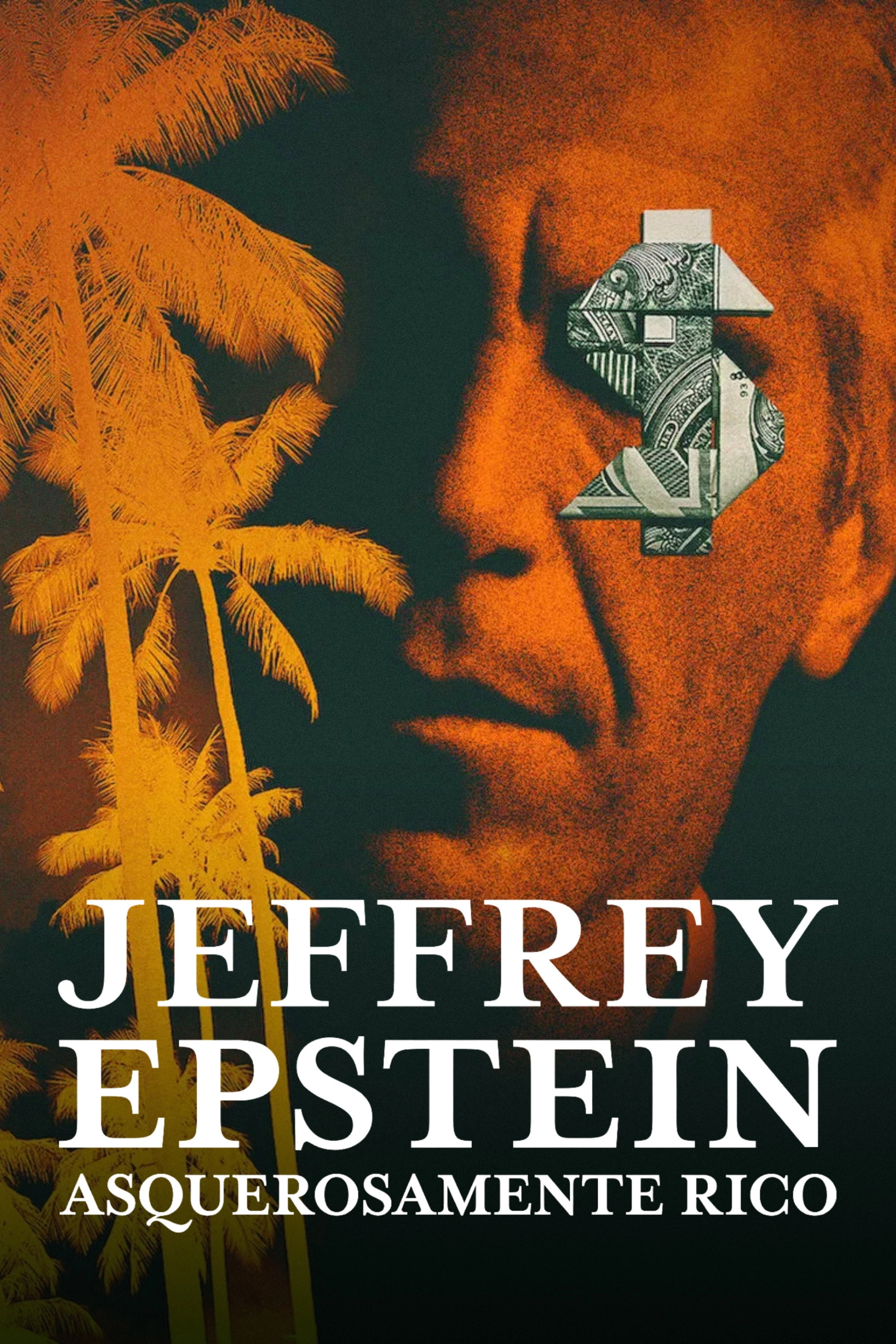 Jeffrey Epstein: Filthy Rich