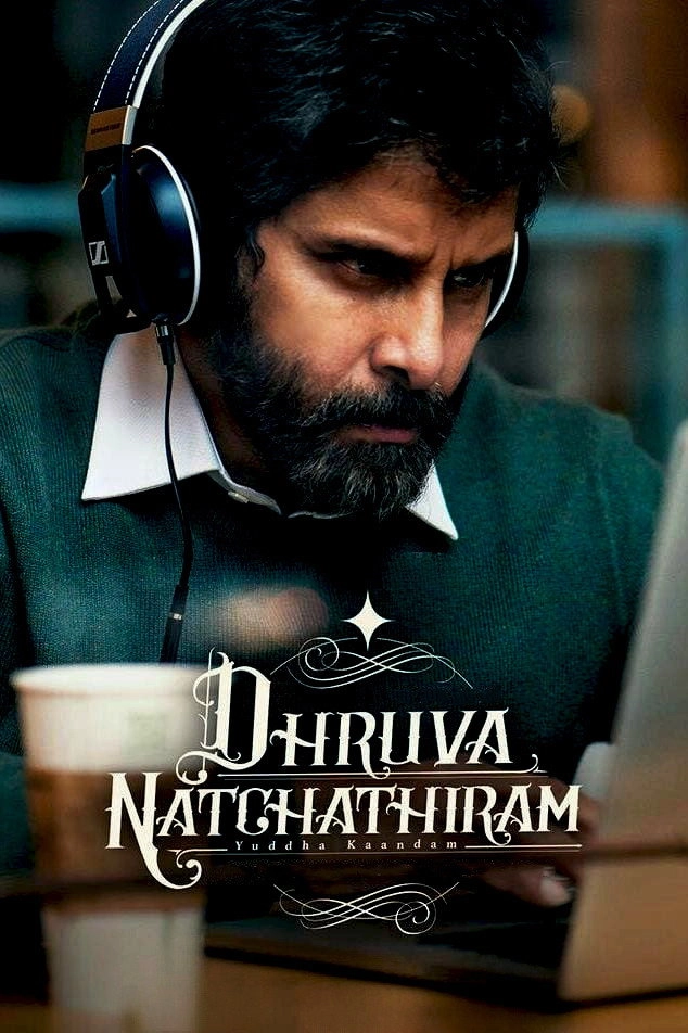 Dhruva Natchathiram: Chapter One – Yuddha Kaandam
