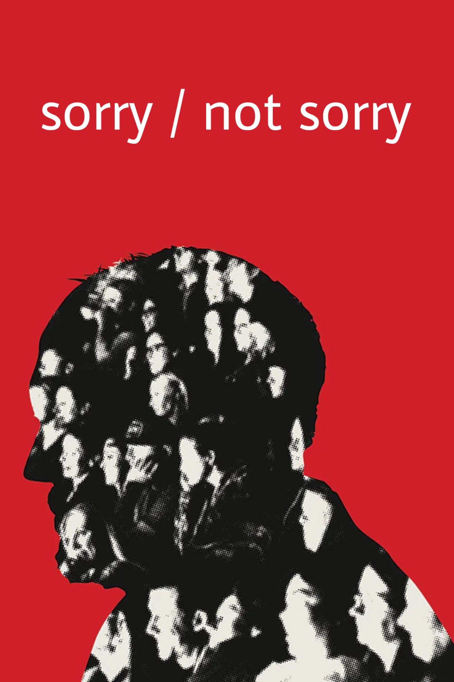 Sorry/Not Sorry