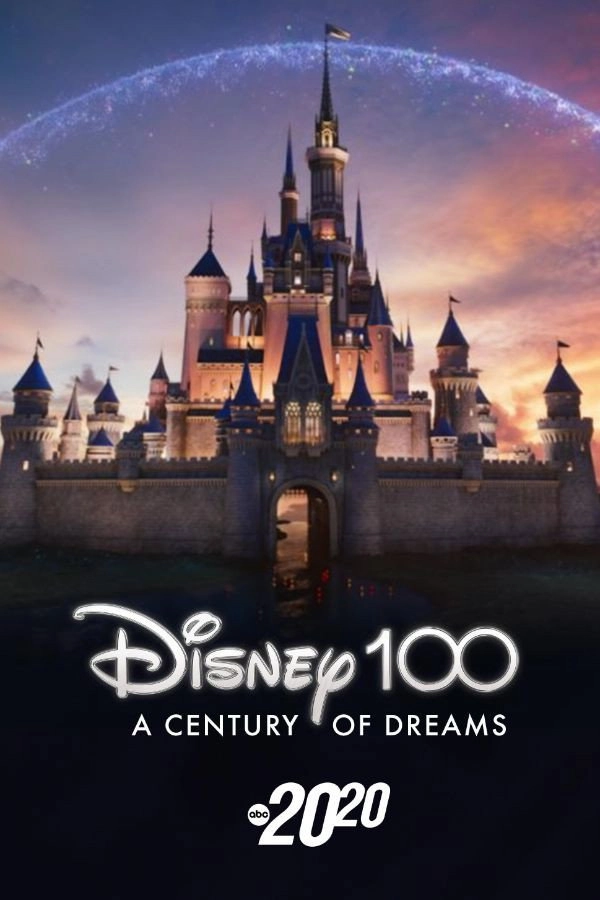 Disney 100: A Century of Dreams – A Special Edition of 20/20