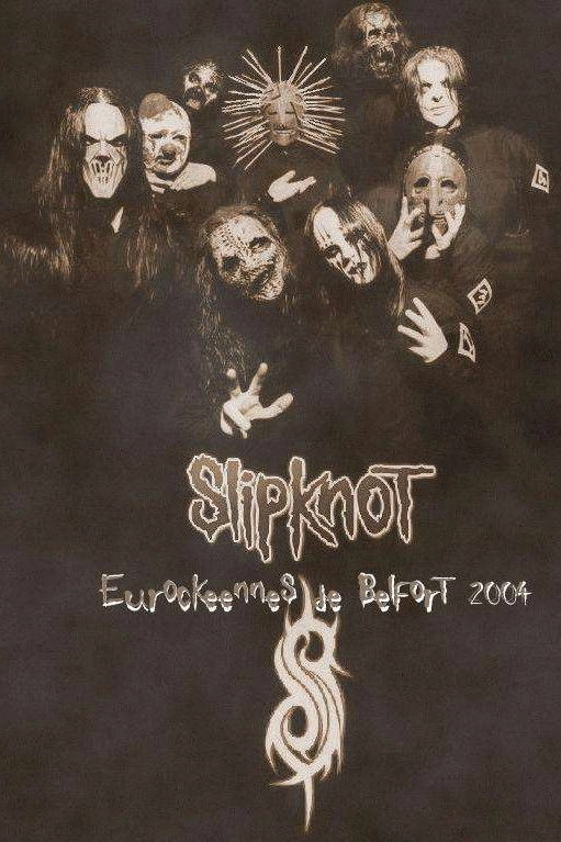Slipknot - Live at Eurockéennes de Belfort 2004