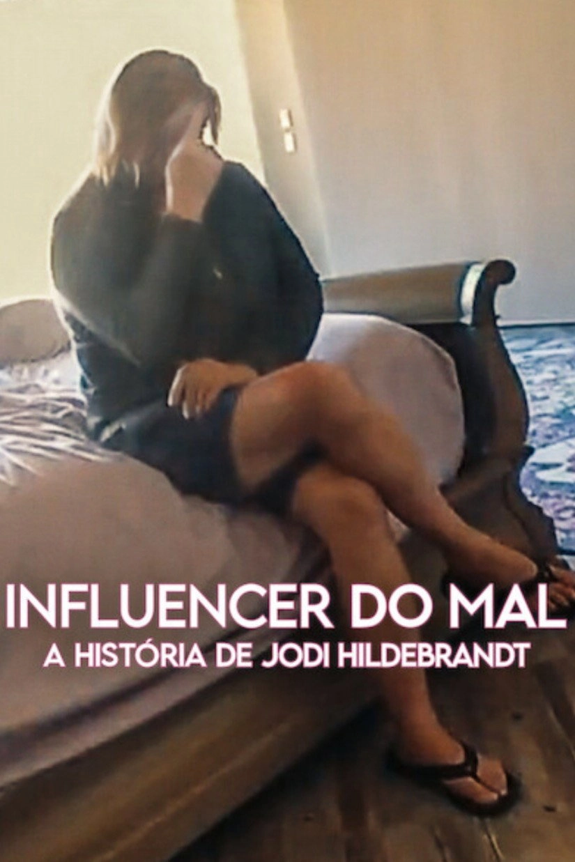 Evil Influencer: The Jodi Hildebrandt Story