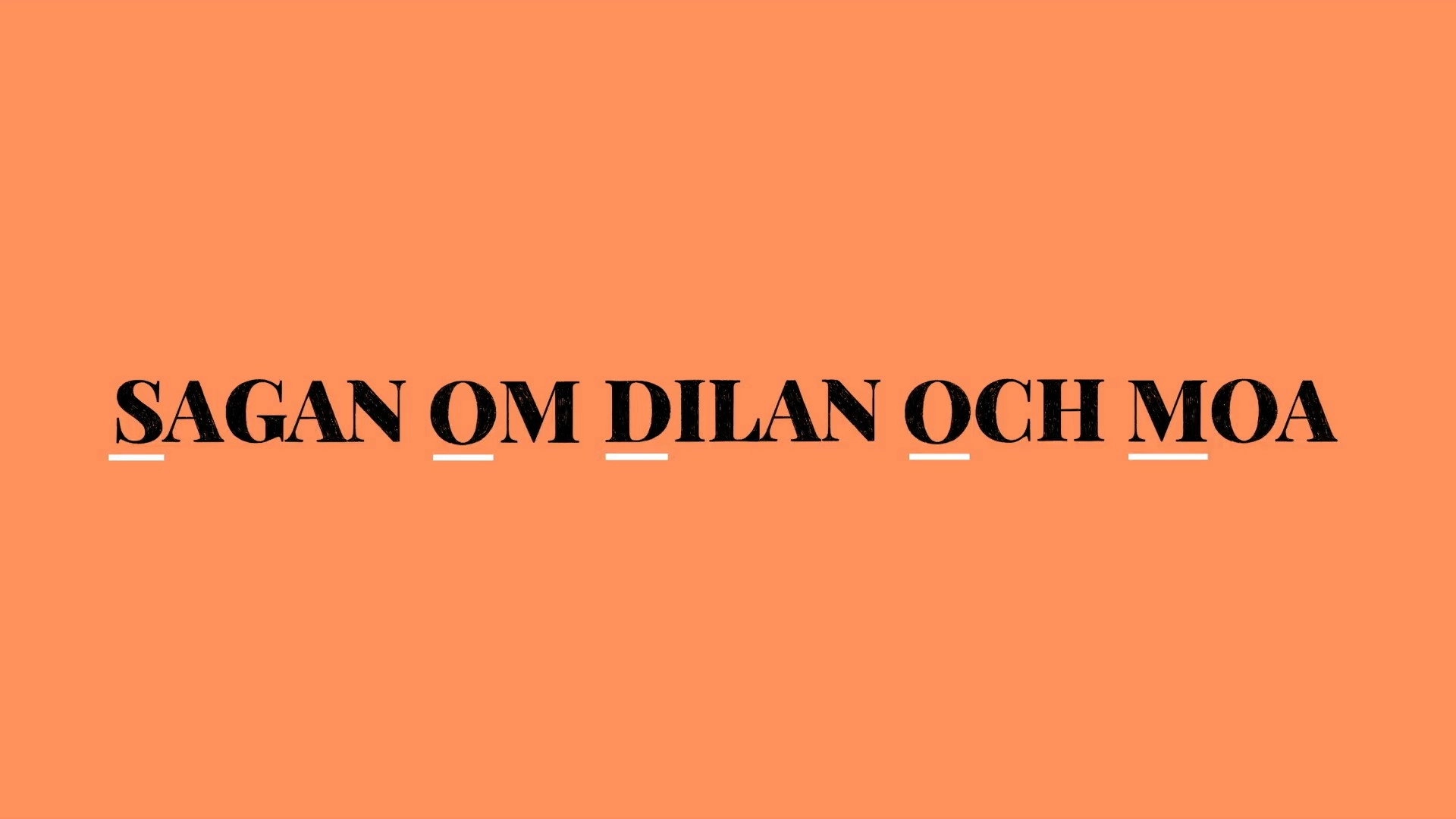 Sagan om Dilan och Moa