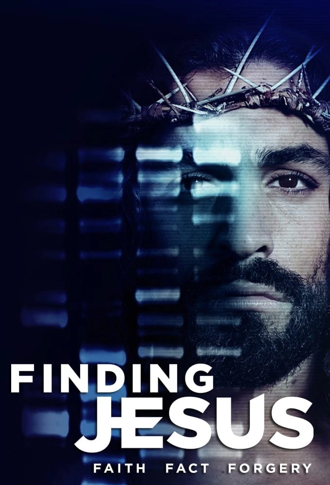 Finding Jesus: Faith. Fact. Forgery