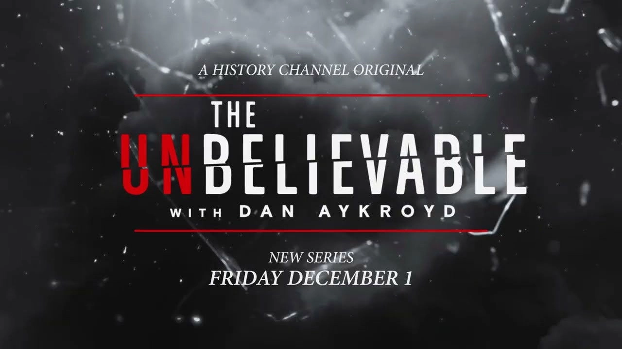 The UnBelievable with Dan Aykroyd