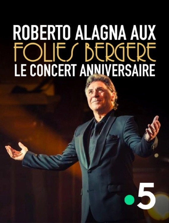 Roberto Alagna aux Folies Bergère, le concert anniversaire