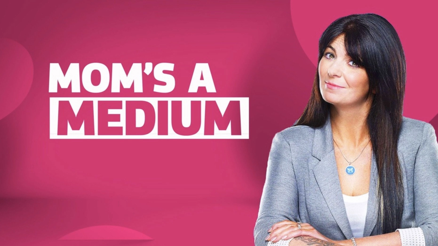 Mom's a Medium