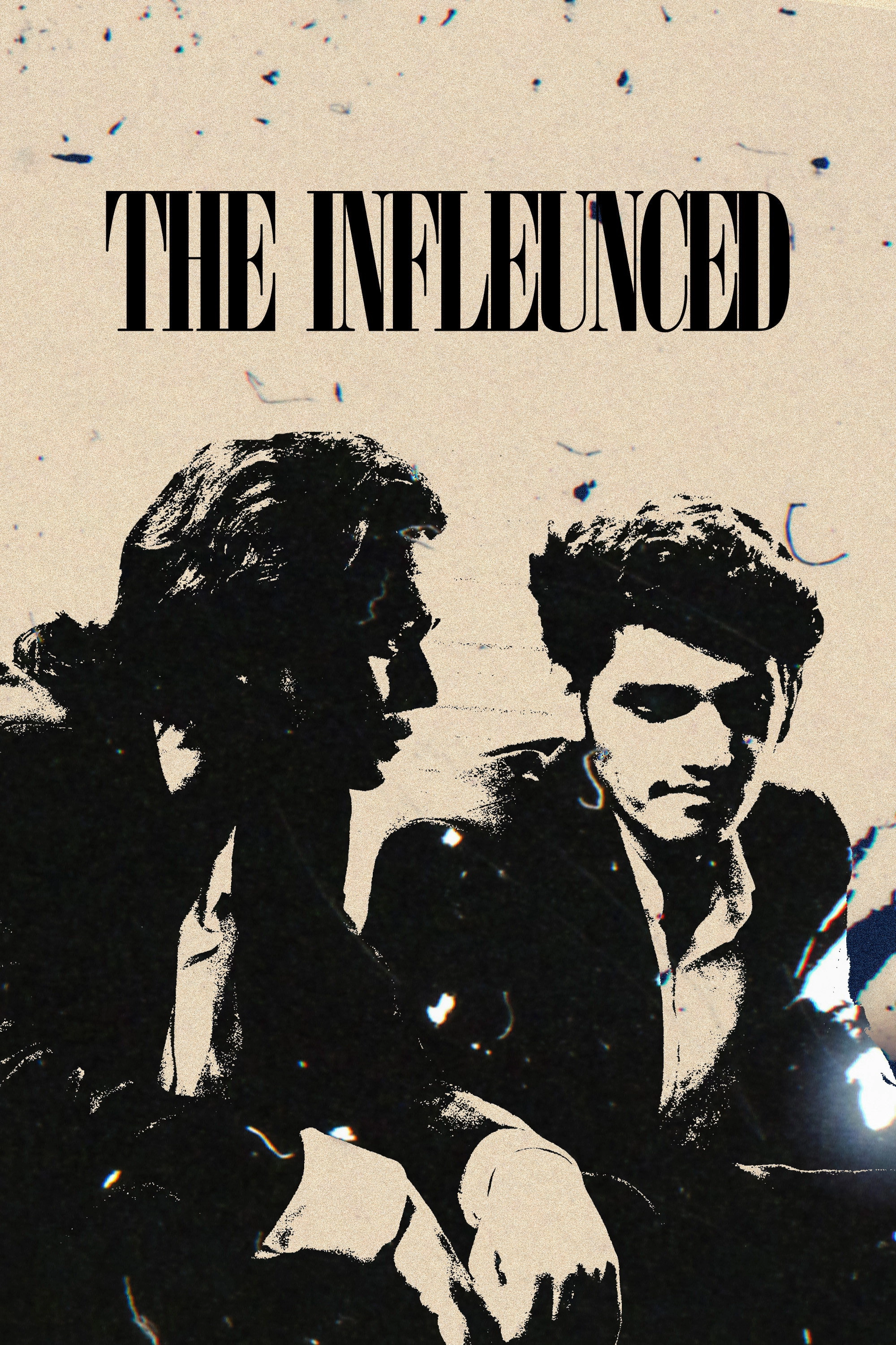 The Influenced