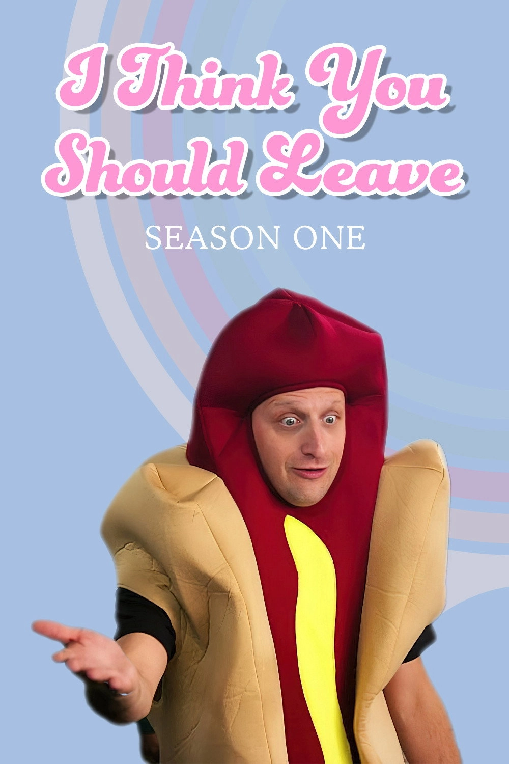 I Think You Should Leave with Tim Robinson