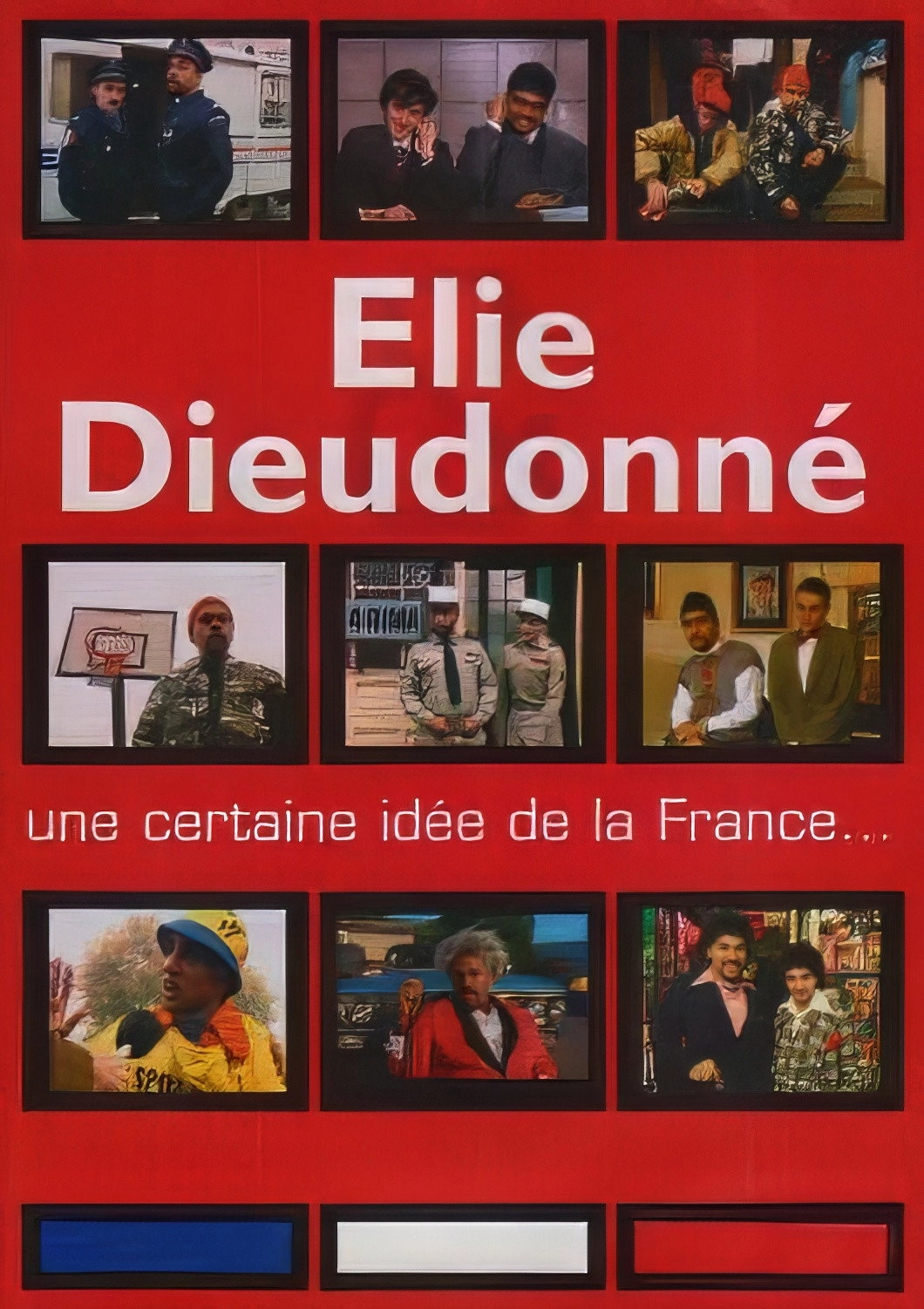 Elie & Dieudonné - Une certaine idée de la France