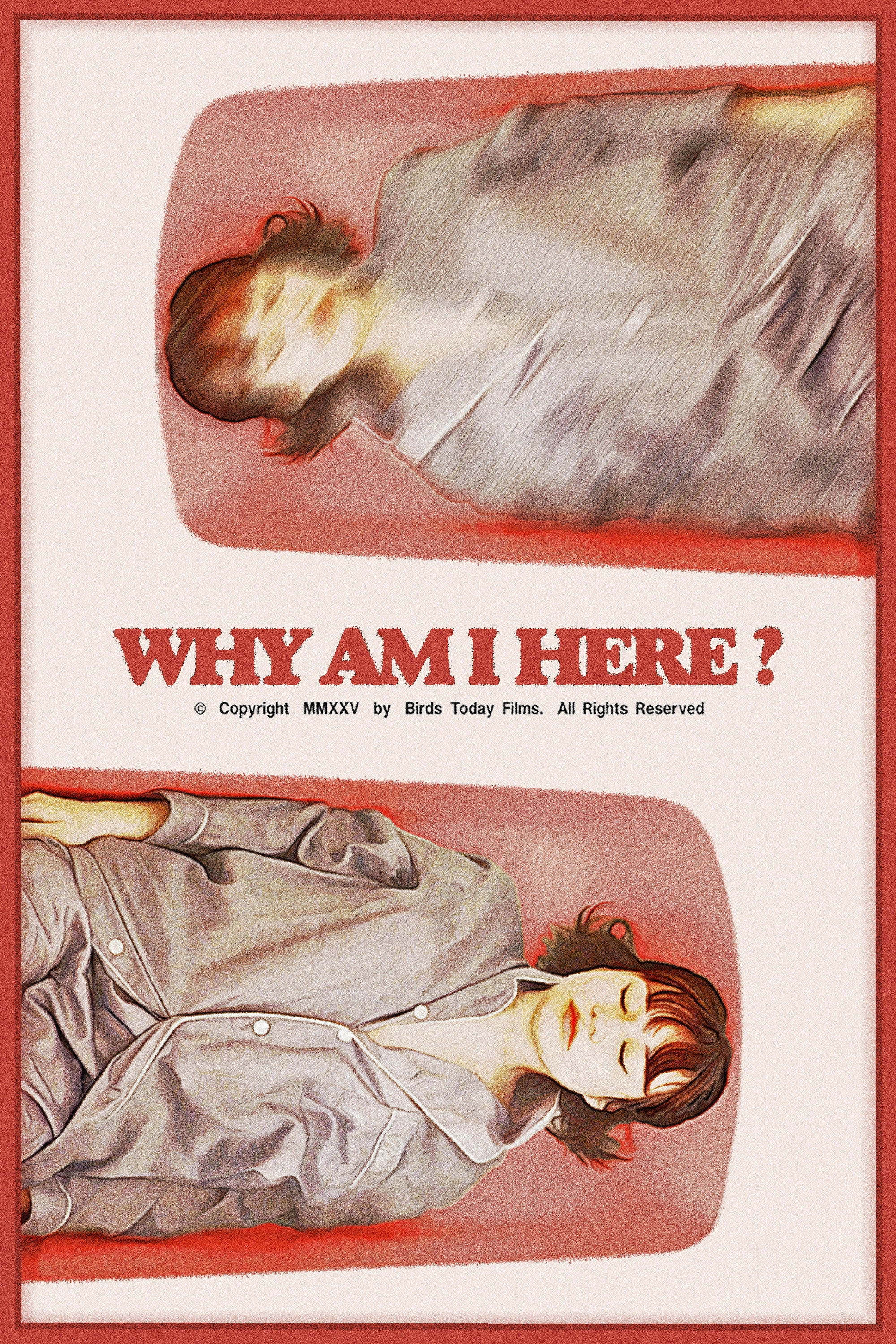 Why Am I Here?