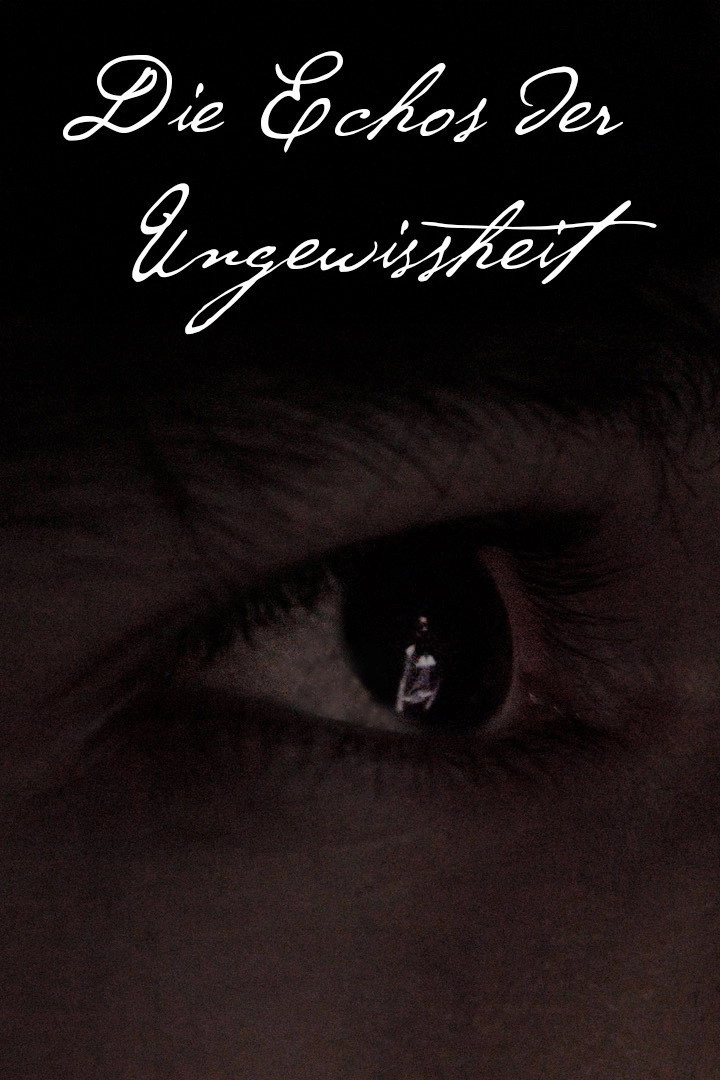 Die Echos der Ungewissheit (Pilot)