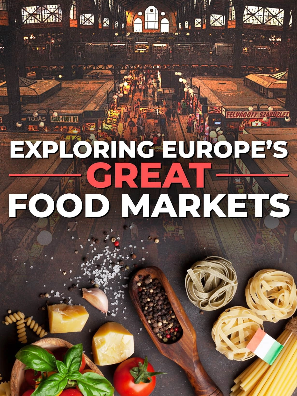 Food Markets: In the Belly of the City