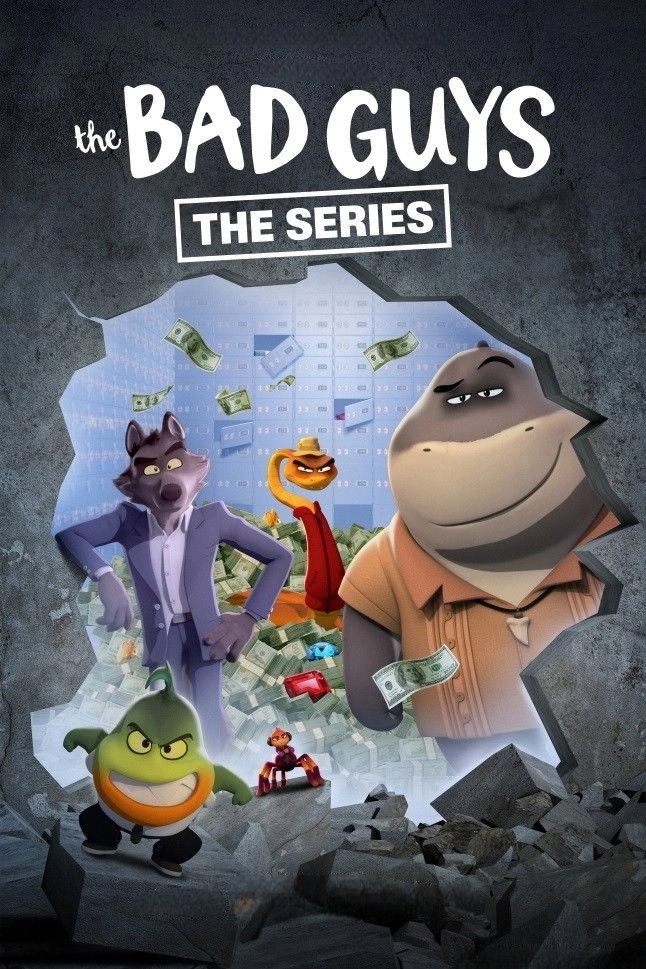 The Bad Guys: The Series