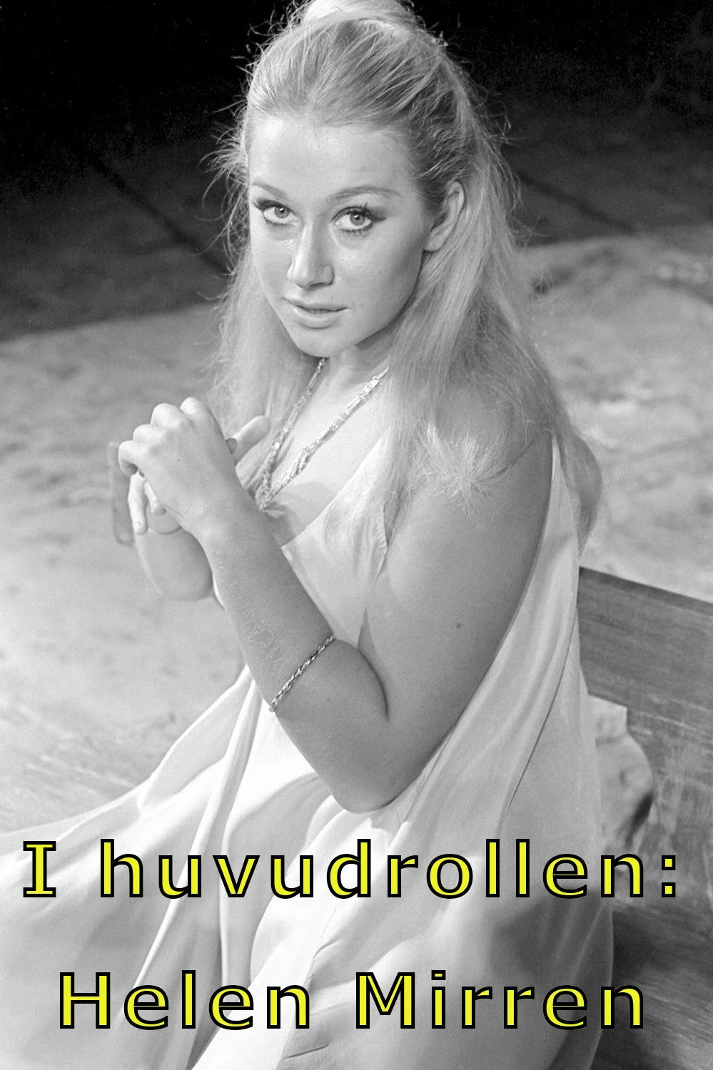 Helen Mirren - Queen of Actresses