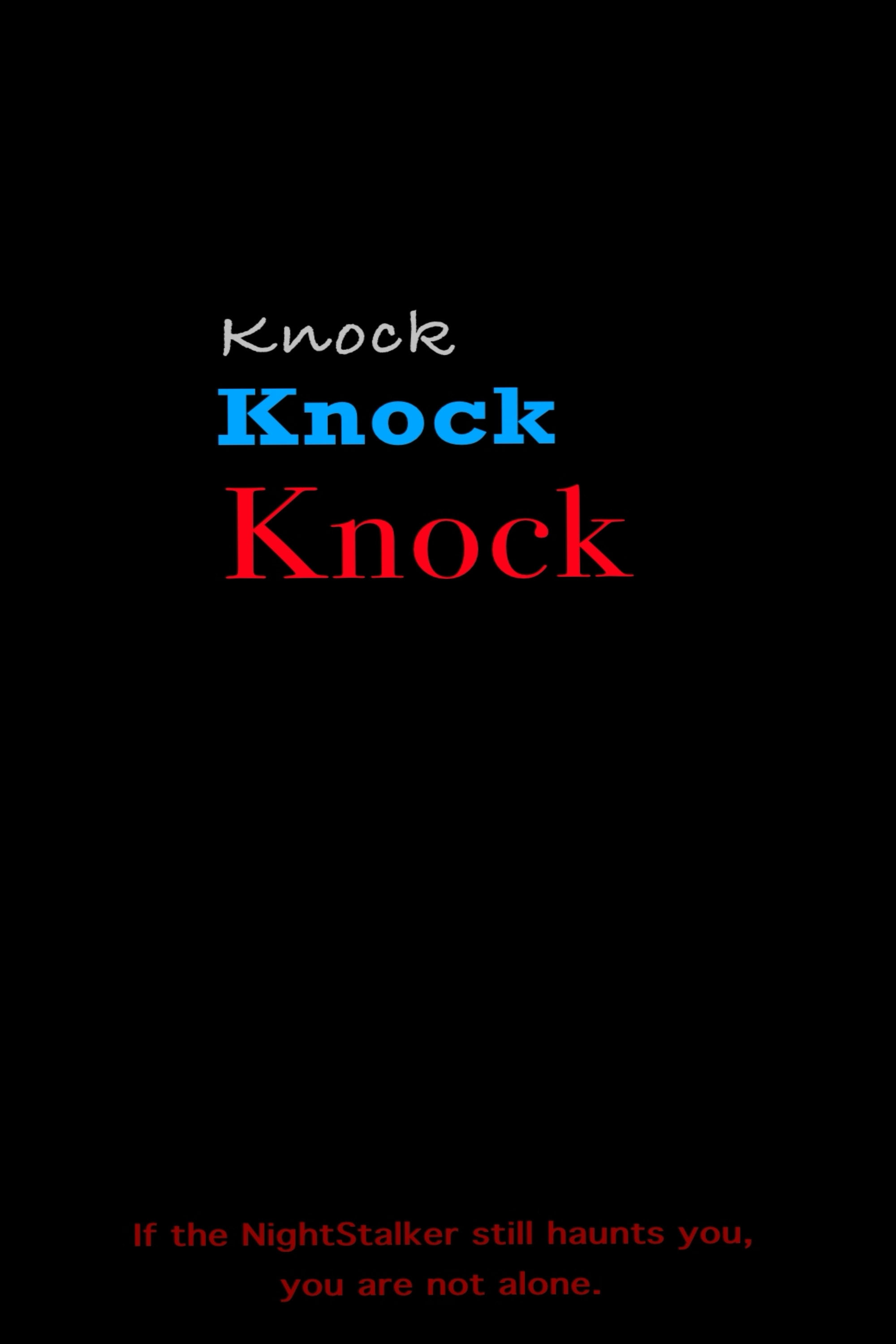 Knock, Knock, Knock